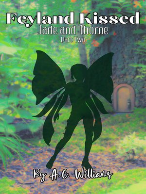 cover image of Feyland Kissed--Jade and Thorne part two